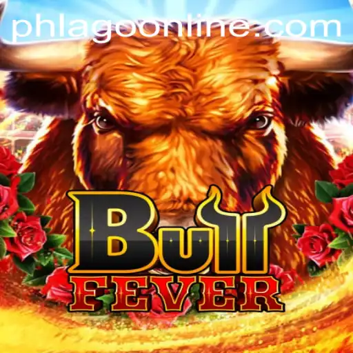 Unveiling the Thrill of BullFever: The New Face of Strategy with PHLAGO
