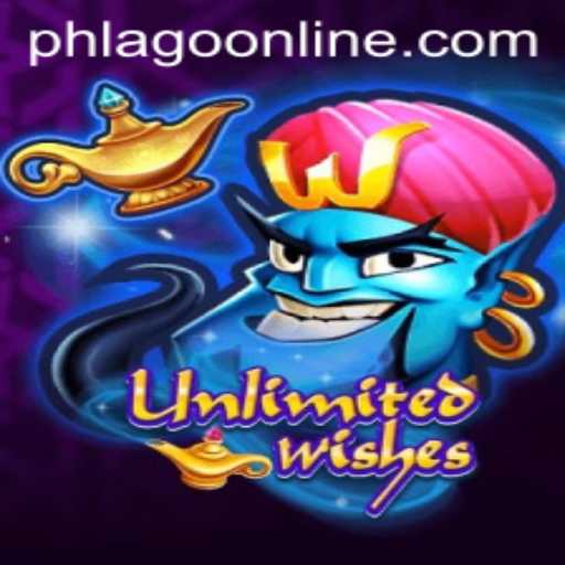 Exploring the Thrilling World of UnlimitedWishes: The PHLAGO Adventure